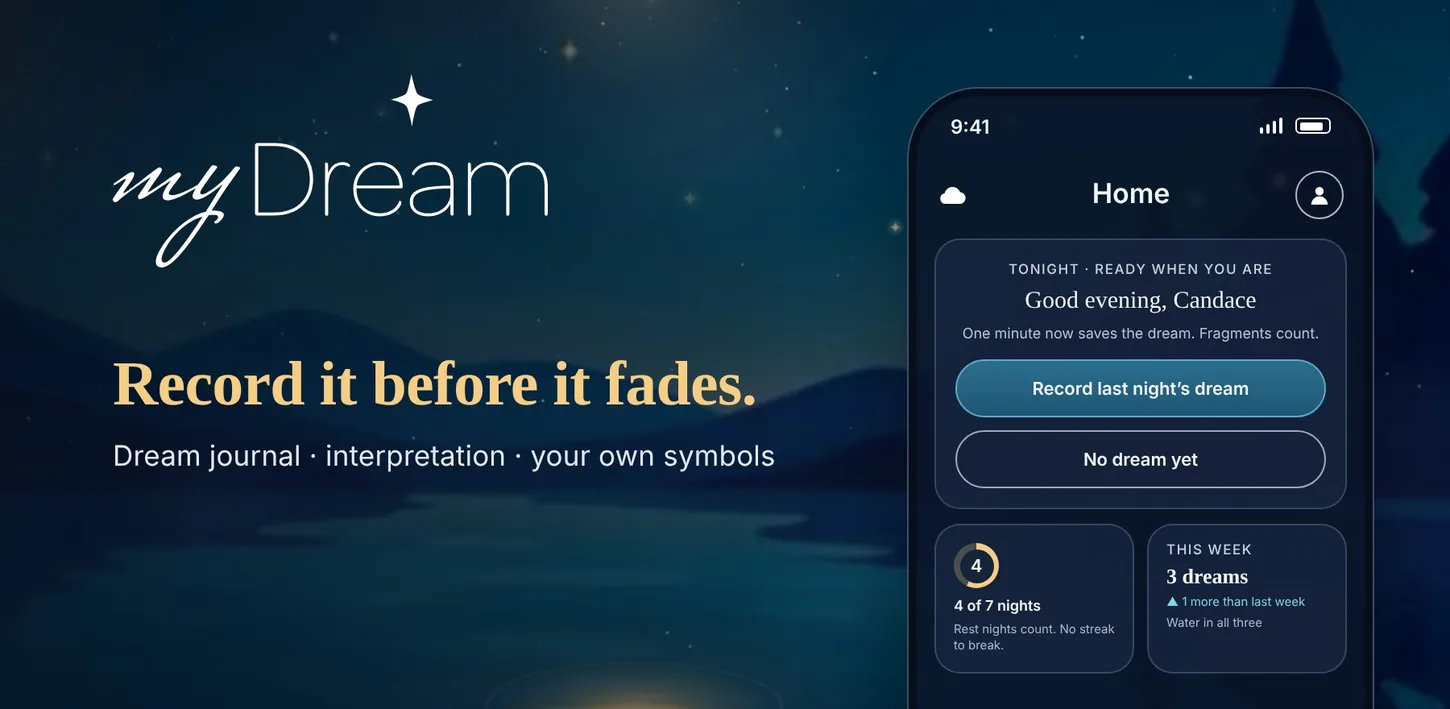 myDream: Record it before it fades, beside the new Home screen